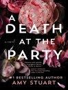A Death at the Party: a Novel